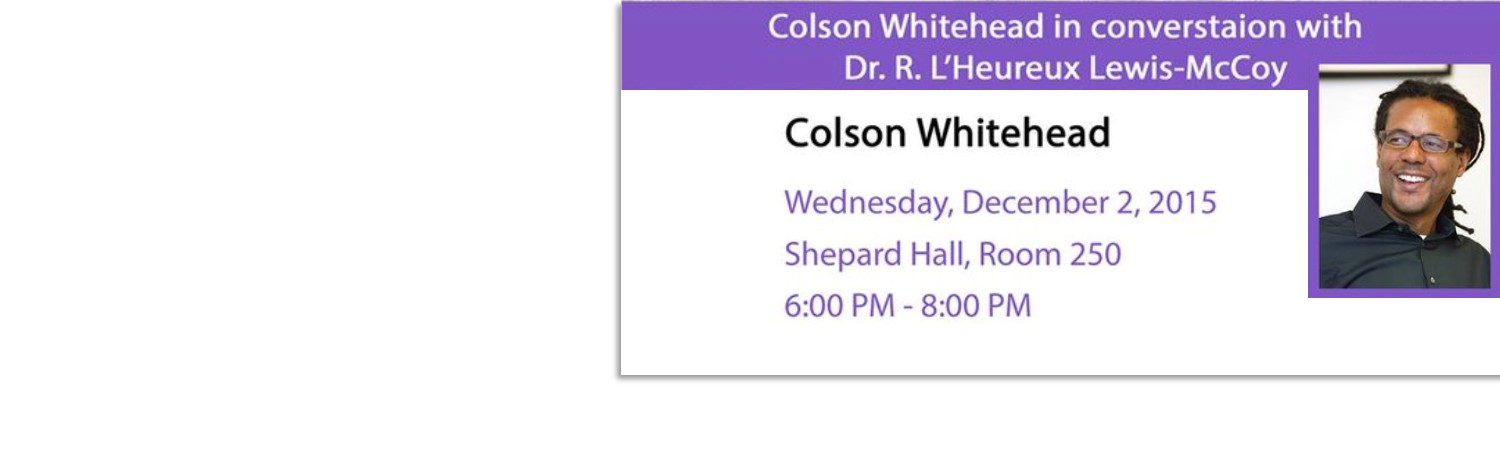 Colson whitehead december 2nd, 2015 SH 250 