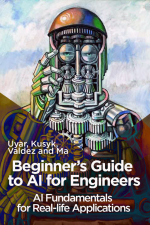 Beginner’s Guide to AI for Engineers - AI Fundamentals for Real-life Applications