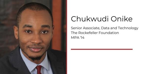 Chukwudi Onike, MPA '14, Senior Associate at the Rockefeller Foundation