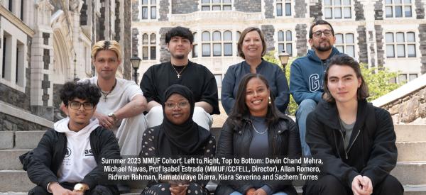 Summer 2023 MMUF Cohort: Left to Right, Top to Bottom: Devin Chand Mehra, Michael Navas, Prof Isabel Estrada (MMUF/CCFELL, Director), Allan Romero, Ridwan Rahman, Ramatoulaye Diarra, Kiara Severino and Sachem Torres