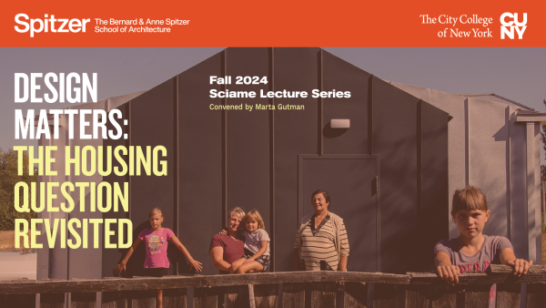 CCNY Architecture School fall lecture series SCIAME  